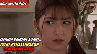 MERASA CURIGA DENGAN SUAMI,ISTRI BERSELINGKUH DENGAN MERTUA || alur cerita film jepang