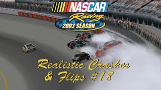 NASCAR Racing 2003 Realistic Crashes & Flips #18