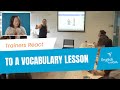 How to teach vocabulary  teacher trainer reacts to a vocabulary lesson