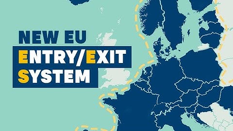 The EU Entry / Exit System (EES) Explained