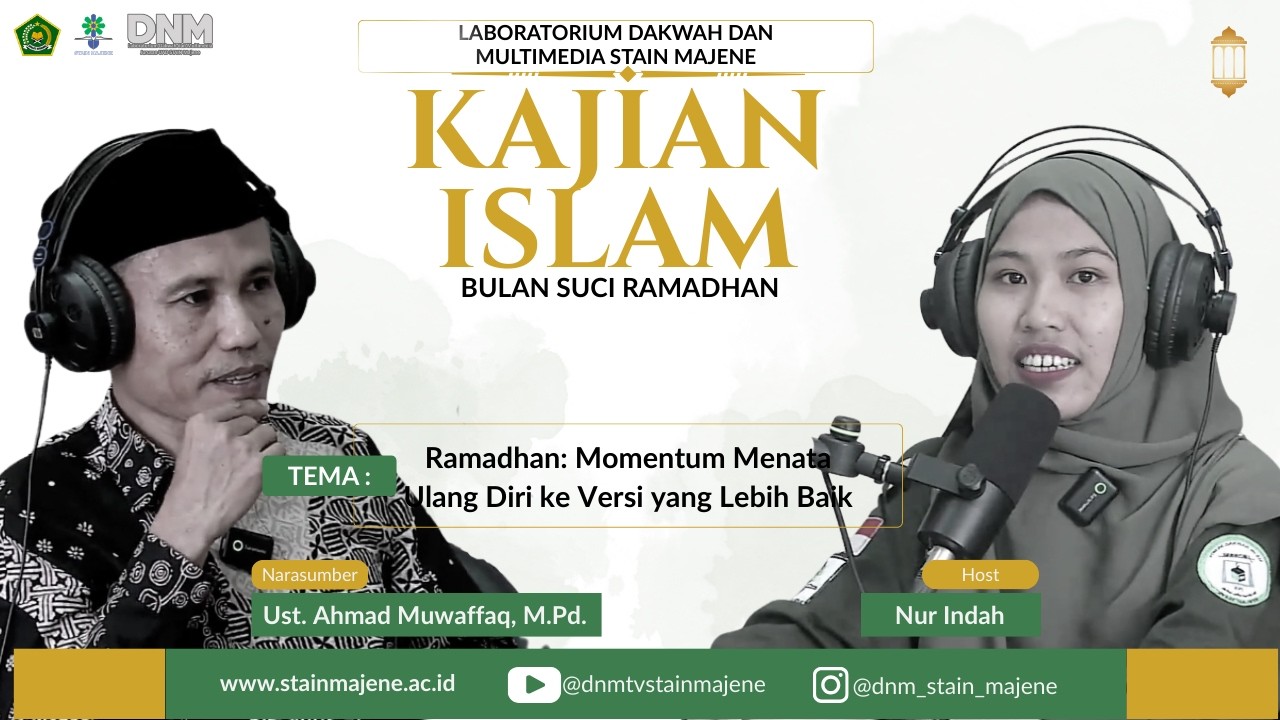 Ramadhan: Momentum Menata Ulang Diri ke Versi yang Lebih Baik II Ustadz Dr. Ahmad Muwaffaq, M.Pd.