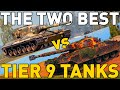 The two best tier 9 tanks in world of tanks