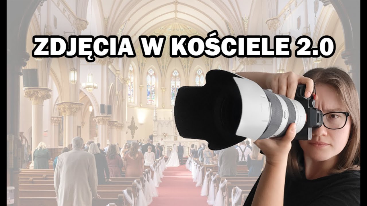 Przepis na dobre ZDJĘCIA w KOŚCIELE 2.0
