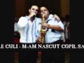 EDU NICOLAE CULI - M-AM NASCUT COPIL SARAC