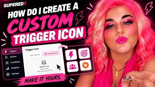 How to Create a Custom Trigger Icon in Supered