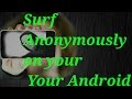 Ultimate Guide to Browsing Anonymously on Android 📱