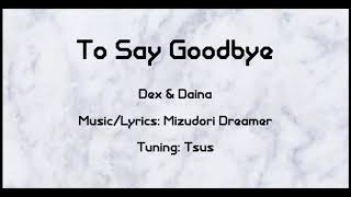 To Say Goodbye