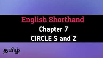 English Shorthand  Chapter 7 | circle S and Z | Tamil | Steno shorthand class in tamil
