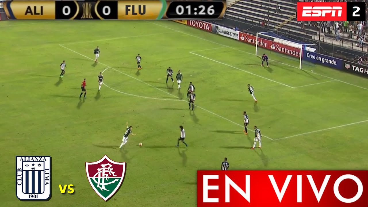 ALIANZA LIMA VS FLUMINENSE EN VIVO HOY COPA LIBERTADORES 2024, donde ver partido ALIANZA ESPN