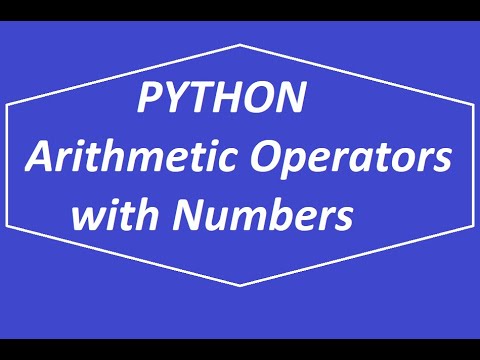 Python Arithmetic Operators with Numbers