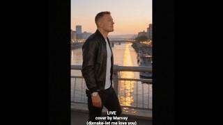 LIVE djsnake let me love you cover by Marvay