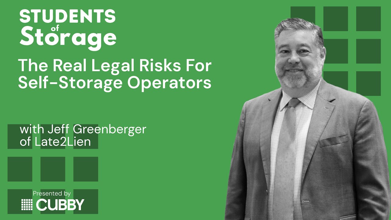 The Real Legal Risks for Self-Storage Operators with Jeff Greenberger of Late2Lien