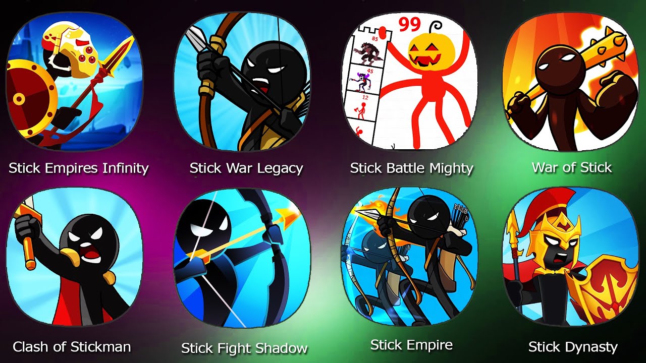 Stick War Legacy,Stick Empires Infinity,War of Stick,Stick Battle,Clash of Stickman Evolution,Stick