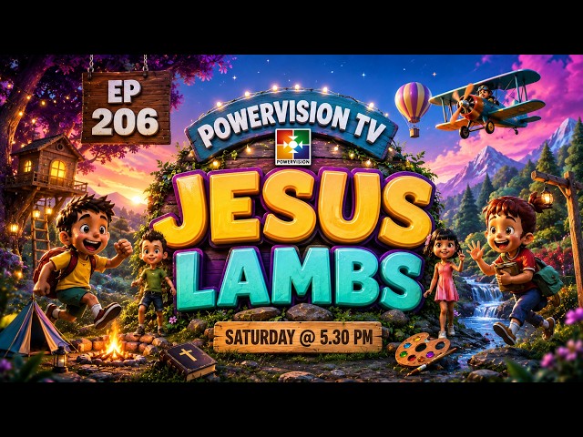 JESUS LAMBS | POWERVISION TV | 06/06/2026 | EPI #206 - YouTube