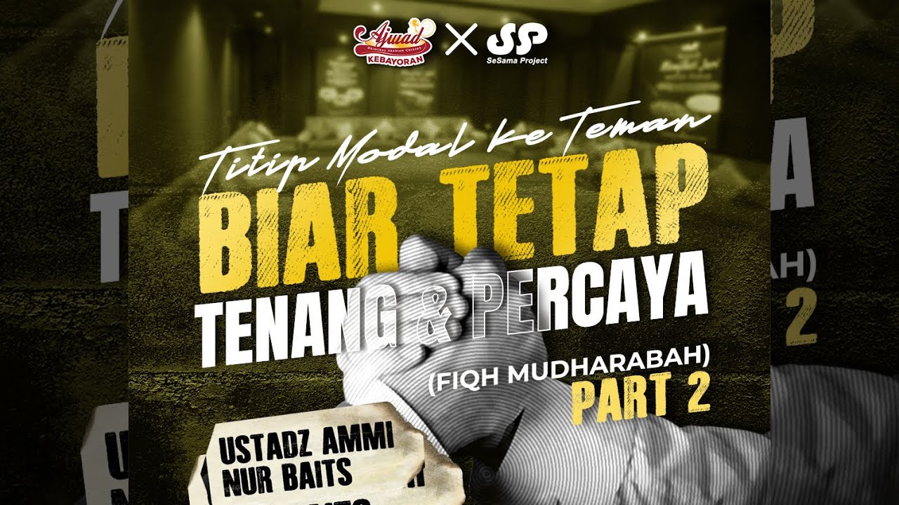 Ustadz Ammi Nur Baits حفظه الله        Titip Modal ke Teman Biar Tetap Tenang & Percaya (part 2)