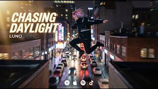 Chasing Daylight 🌅 | Luno (New Single)