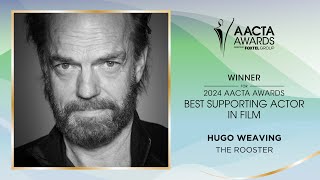 Hugo Weaving (The Rooster) wins the AACTA Award for Best Supporting Actor in Film