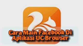 Cara Bermain Facebook Di Aplikasi UC Browser screenshot 3
