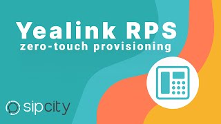 Yealink RPS Zero touch
