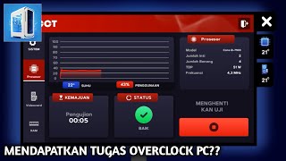 MENDAPATKAN TUGAS OVERCLOCK PC KLIEN - Pc Creator 2 - Part 5