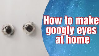 How to make Googly eyes at home screenshot 3