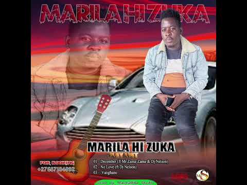 Marila Hi Zuka Vanghano Prod By MachaBila Studio 