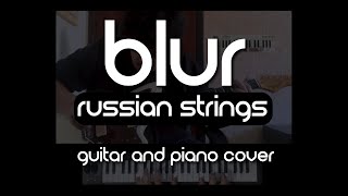 Blur - Russian Strings (Cover)