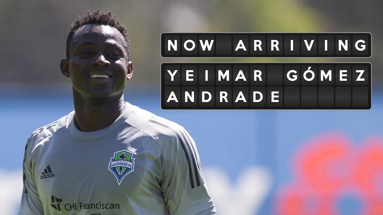 Now Arriving: Yeimar Gómez Andrade joins Seattle Sounders FC