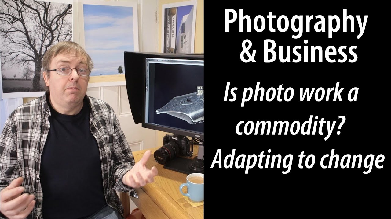 Is Pro Photography a commodity? Adapt to changes in the business environment & your business future