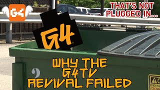 Why The G4TV Revival Failed (Old Version)