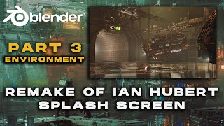 Remake Ian Hubert splash screen (Part 3 Environment) Timelapse