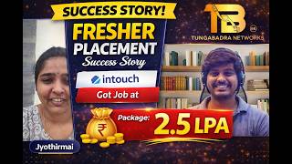 Fresher to Network Engineer | 2025 Passed out Jyothirmay Success Story | 2.5 LPA Job in Intouch