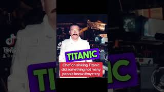 TITANIC: Survivor Charles Joughin, Chief Baker  - from TikTok  w/ MY Addendum, Appendix, References
