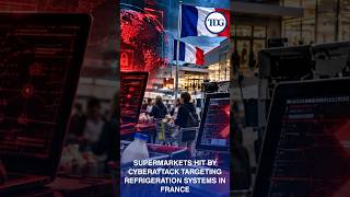 Details Supermarkets hit by cyberattack targeting refrigeration systems in France Guide