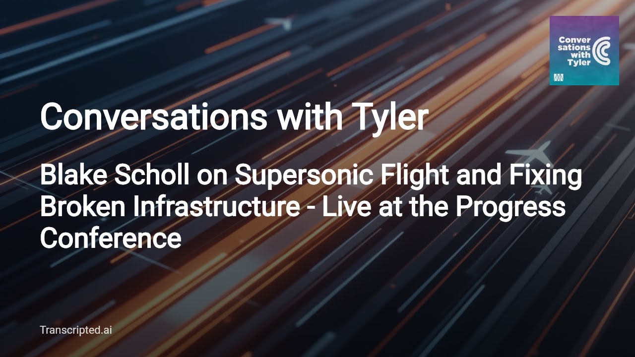 Tyler Cowen & Blake Scholl on Supersonic Flight, Airports & Fixing Infrastructure — 4 Minutes