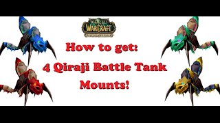 How to get: 4!! Qiraji Battle Tank Mounts - WoW