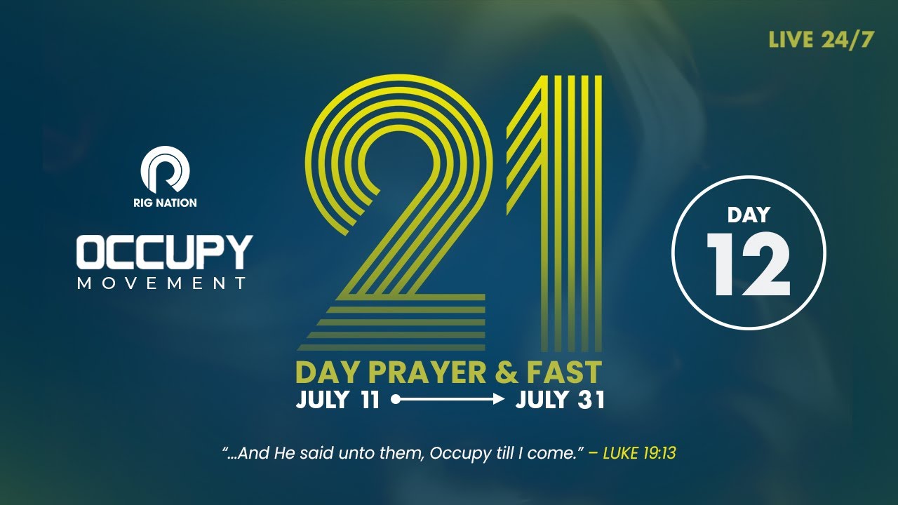 Occupy Movement Prayer and Fasting | Midnight Prayer DAY 12 | Tomi Arayomi