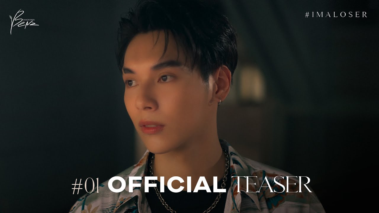 BENZKHAOKHWAN - I'M A LOSER (TEASER) - YouTube