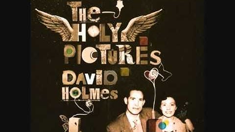 David Holmes - I Heard Wonders