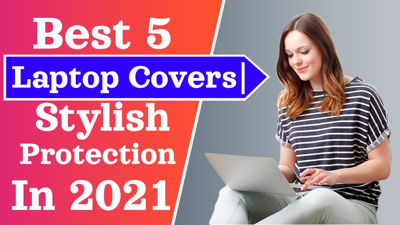 Best Laptop Covers Stylish Protection In 2021 YouTube