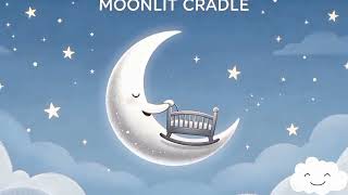 Moonlit Cradle | 1 Hour Original Baby Sleep Lullaby | Soft Music Box screenshot 3