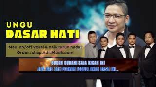 UNGU   DASAR HATI Karaoke Tanpa Vokal