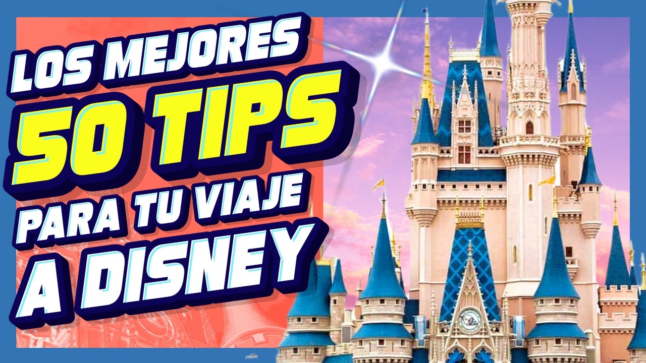 Los 50 MEJORES CONSEJOS para Disney World de TODOS los TIEMPOS