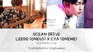 LEEDO (ONEUS) and CYA (ONEWE) - OCEAN DRIVE [ENG | HAN | ROM LYRICS]