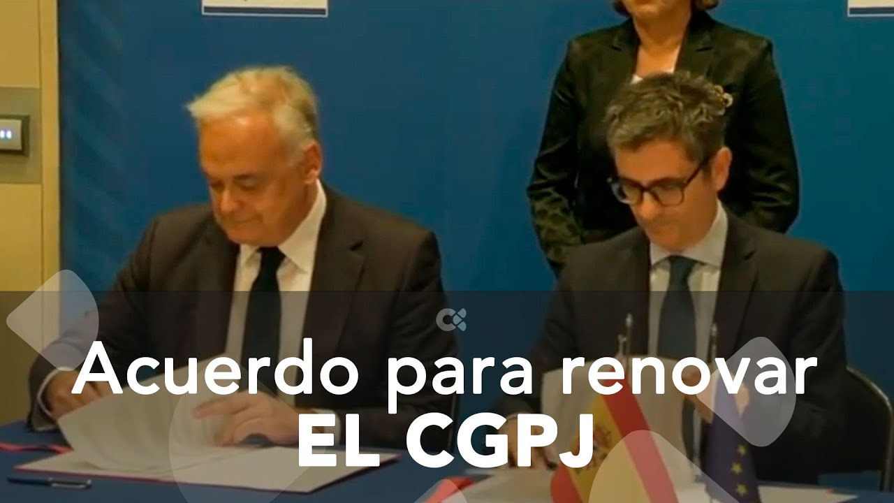 Finaliza el bloqueo de la renovación del CGPJ con un acuerdo entre PP y ...