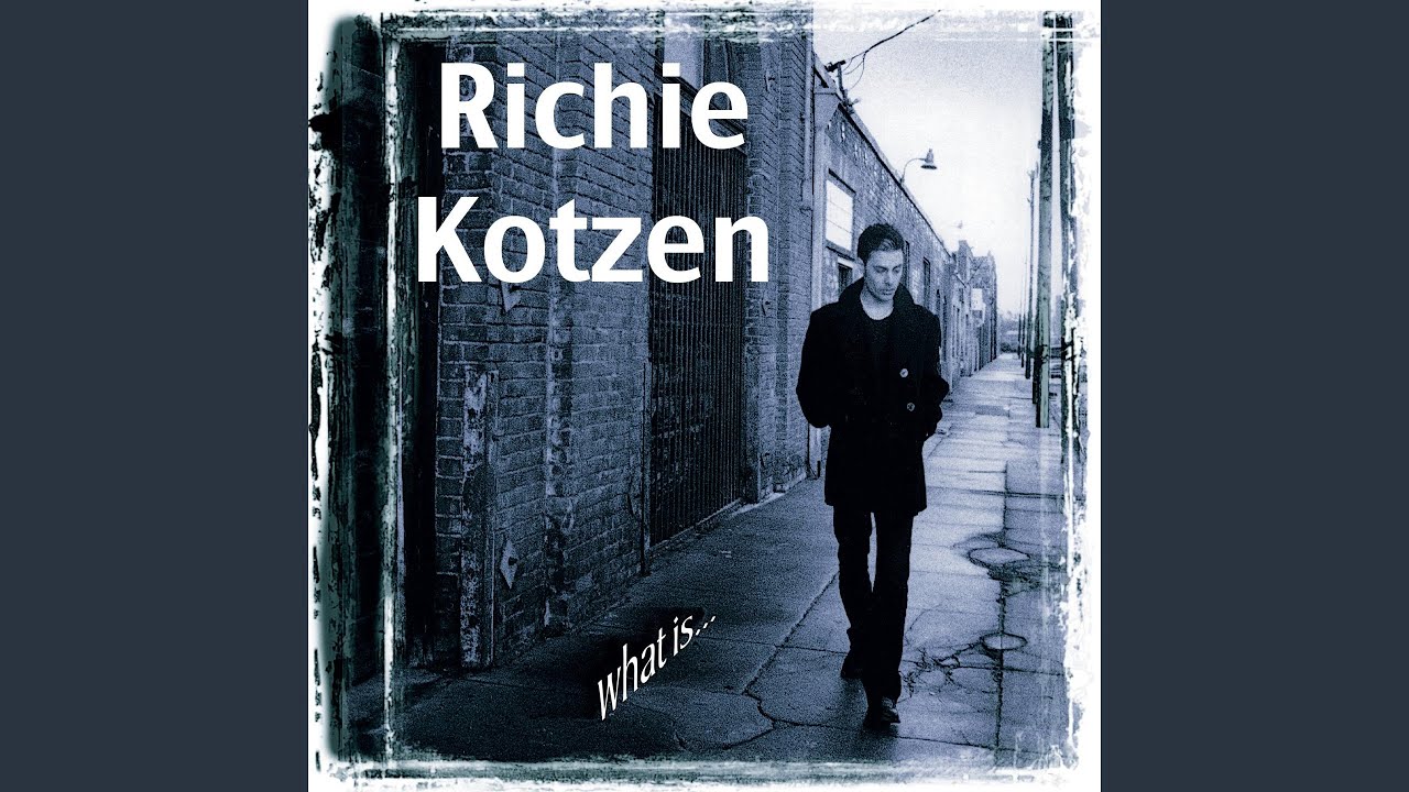 What Is – Richie Kotzen