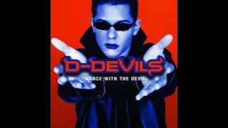 D-Devils : Sex & Drugs & House (Stage Edit)