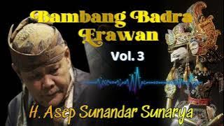 WAYANG GOLEK: Bambang Badra Erawan Vol. 3 the legend of Dalang H. Asep Sunandar Sunarya