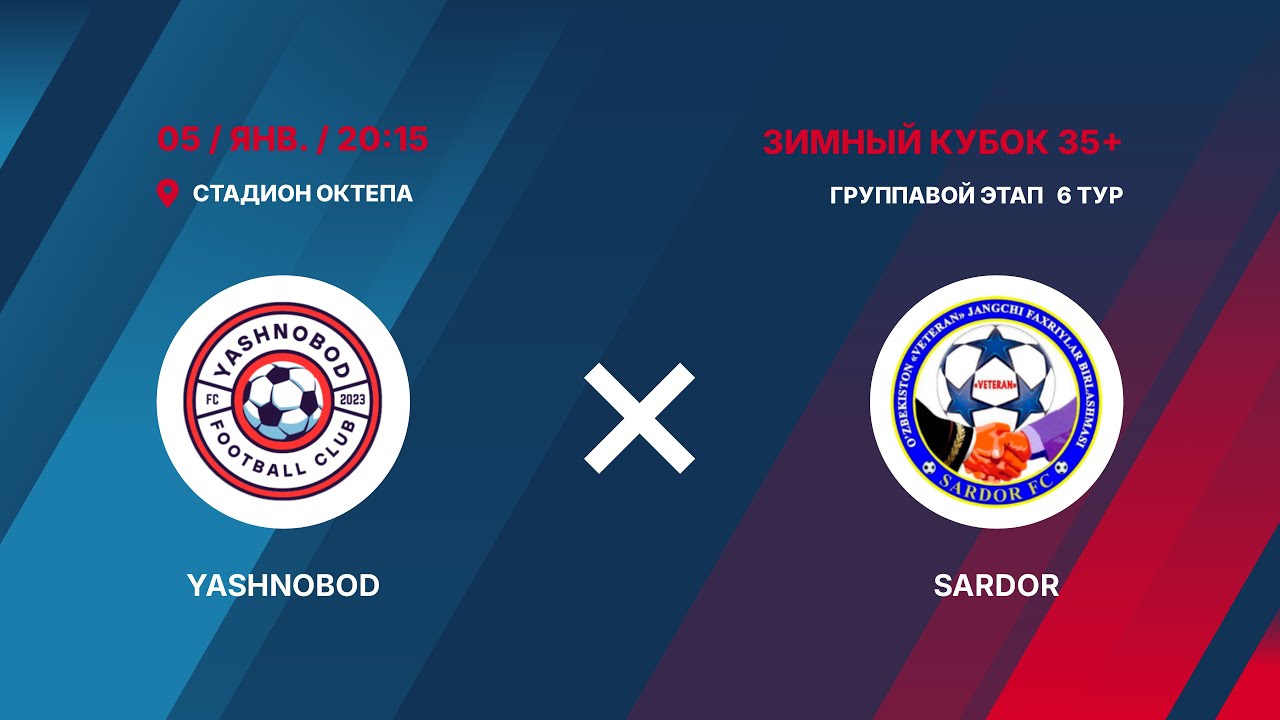 WINTER CUP 6-TUR "YASHNOBOD - SARDOR”