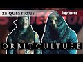 Richard & Christopher from Orbit Culture | 25 Questions